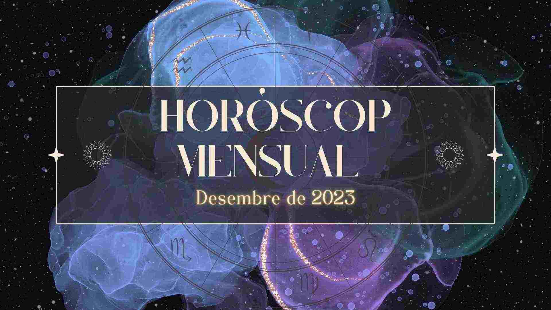 Horóscopo mensual de diciembre 2023: últimas predicciones del año