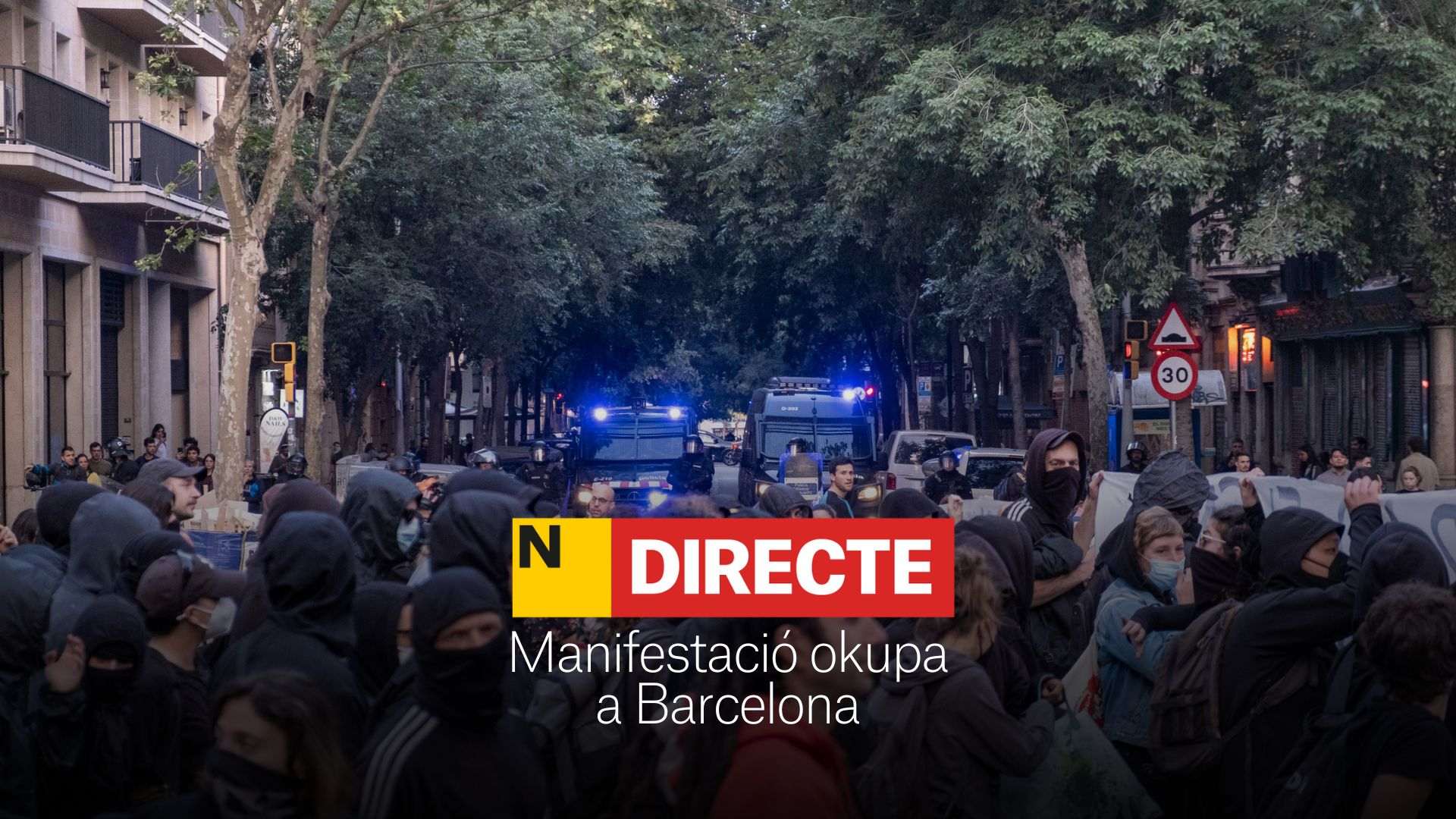 Manifestació okupa a Barcelona, DIRECTE | Protestes pel desallotjament de la Bonanova