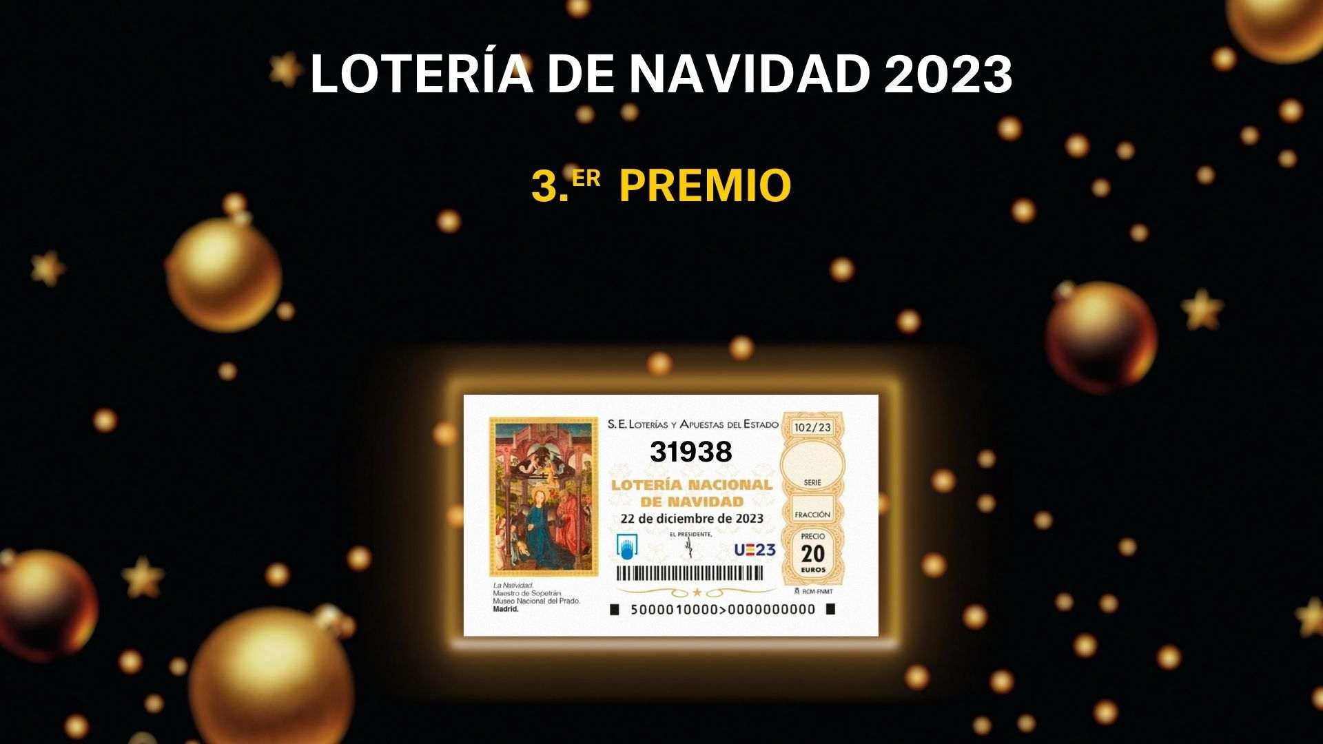Tercer premi de la Loteria de Nadal 2023: 31938