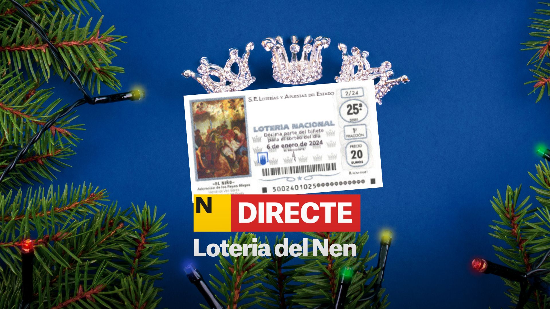 Loteria del Nen 2024, DIRECTE | Números guanyadors del sorteig: consulta el teu dècim