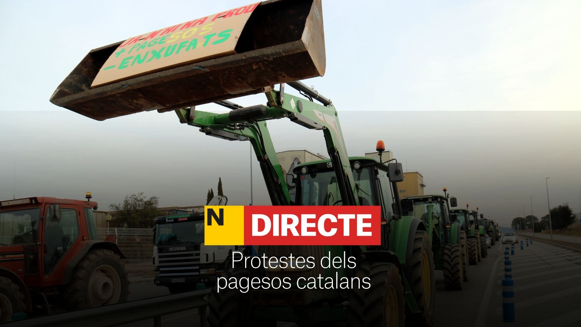 Huelga de agricultores en Catalunya y Barcelona: carreteras cortadas hoy, DIRECTO