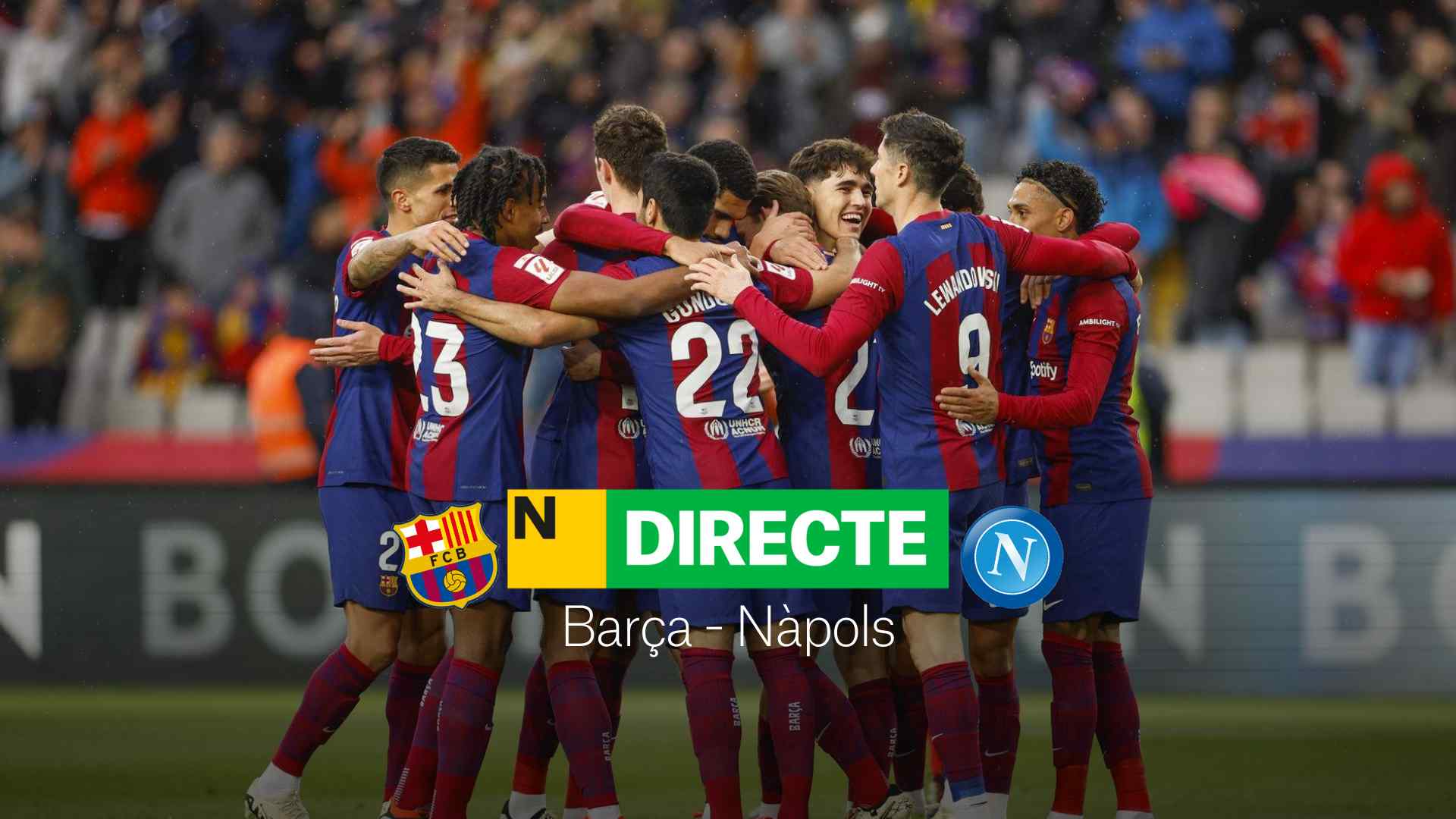Barça - Nàpols de la Champions League, DIRECTE | Resultat, resum i gols