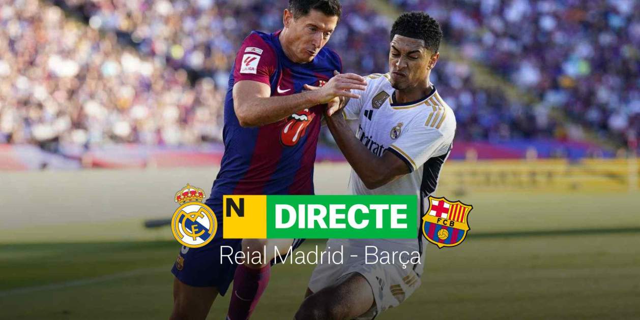 Real Madrid - Barça de LaLiga EA Sports, DIRECTO | Resultado, resumen y ...