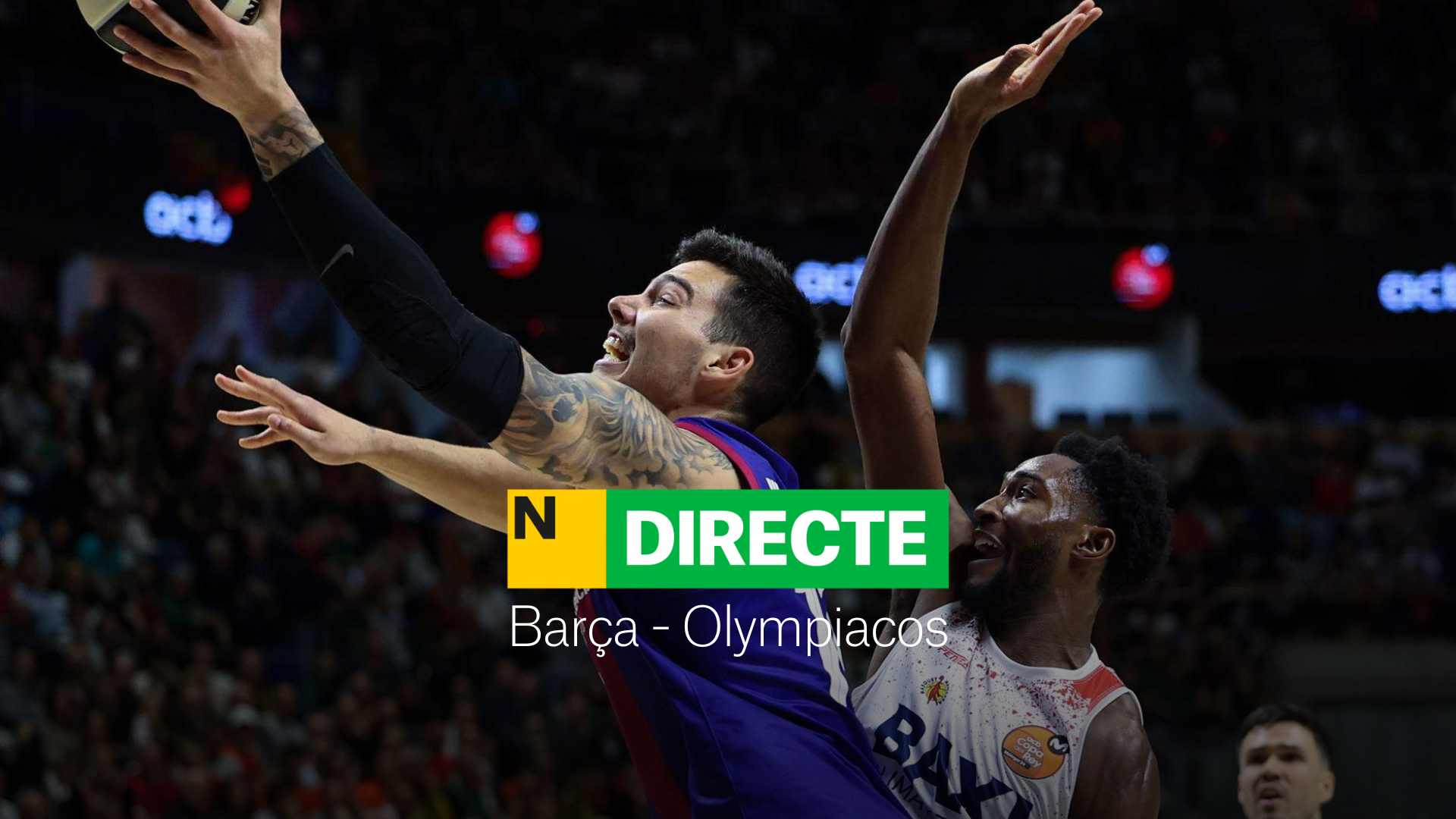 Barça - Olympiacos de l'Eurolliga de bàsquet, DIRECTE | Resultat i resum