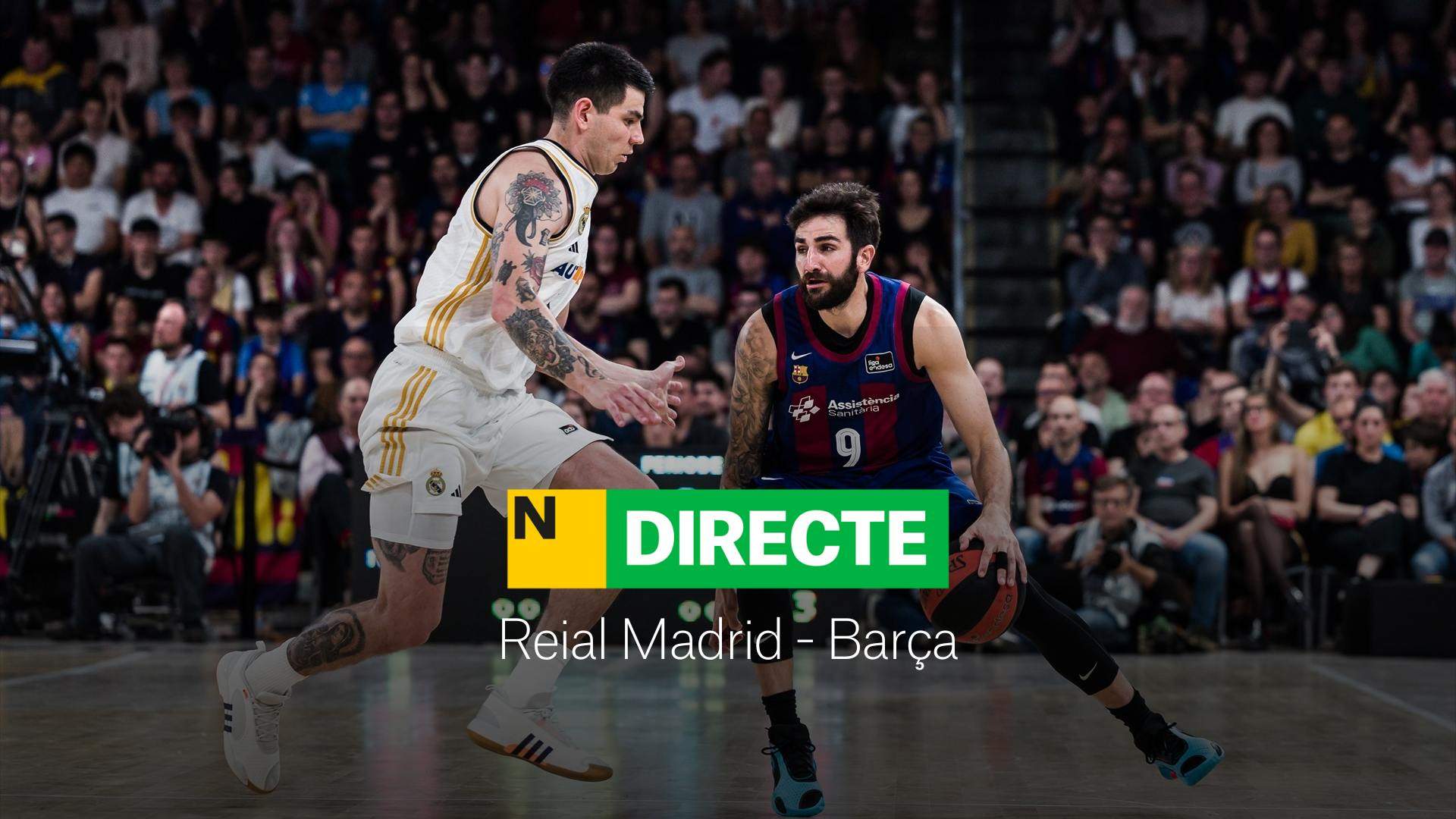 Real Madrid - Barça de la Liga Endesa, DIRECTO | Resultado y resumen