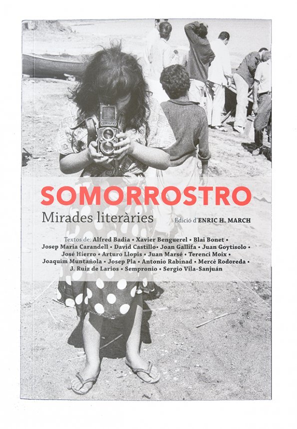 Enric H. March, 'Somorrostro. Mirades literàries'. Ajuntament de Barcelona, 142 p., 15 €.