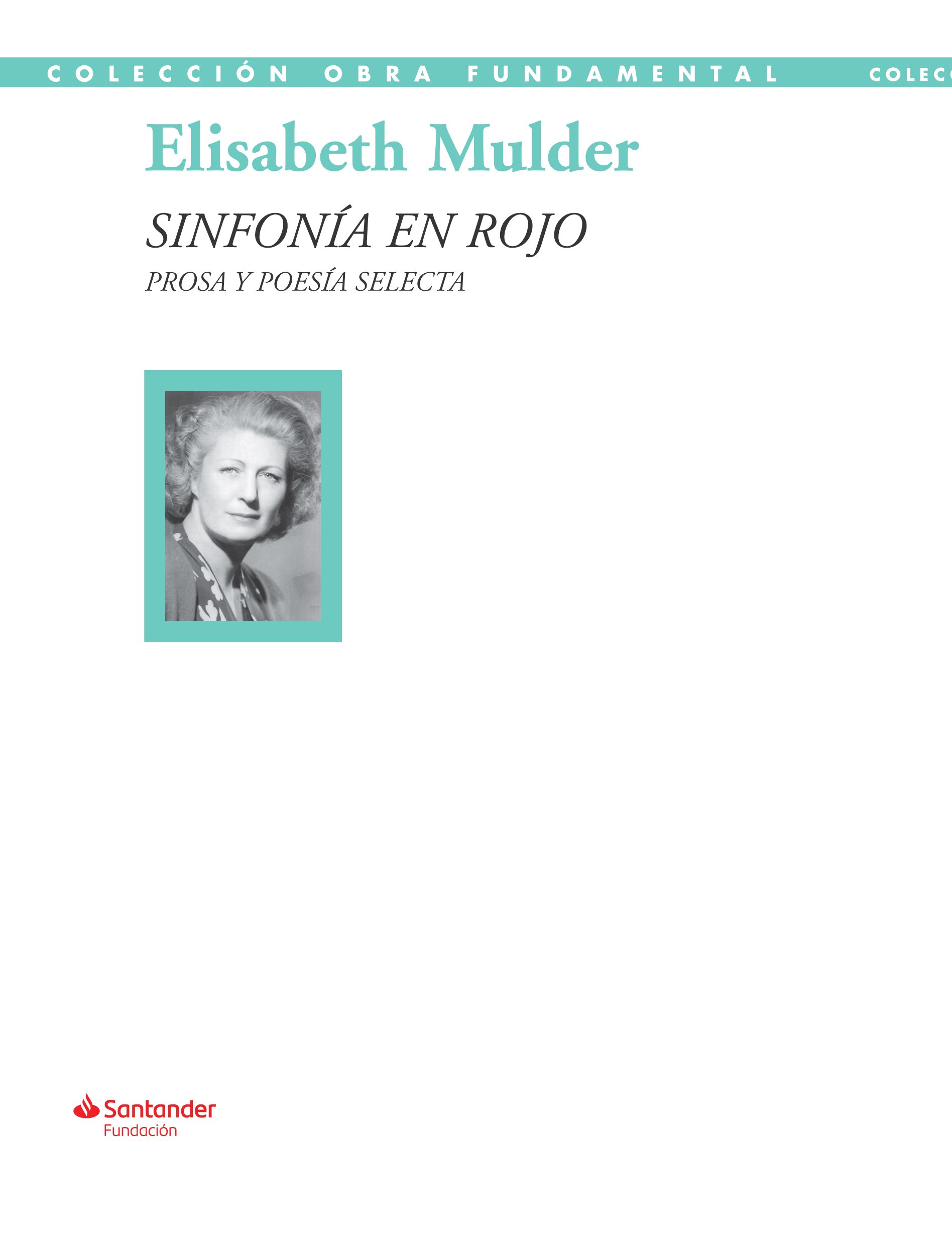 Elisabeth Mulder. 'Sinfonía en rojo'. Santander Fundación, 476 p., 20 €.