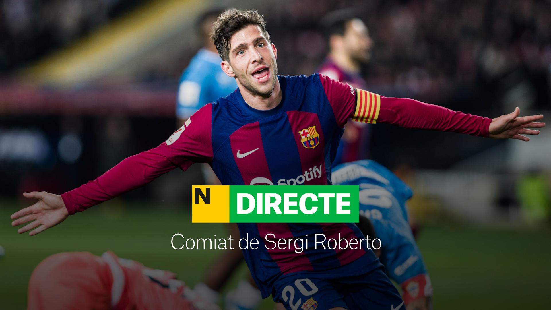 Despedida de Sergi Roberto del Barça, DIRECTO | Rueda de prensa en el Auditori 1899 del Camp Nou