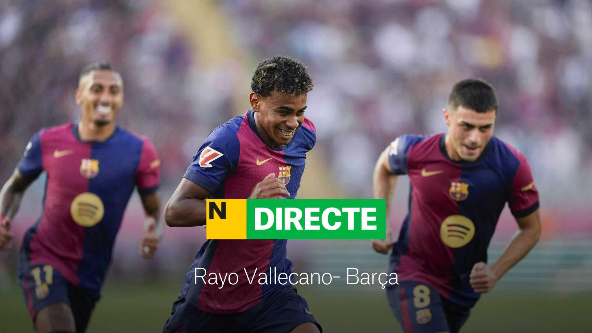 Rayo Vallecano - Barça de LaLiga EA Sports, DIRECTE | Resultat, resum i gols