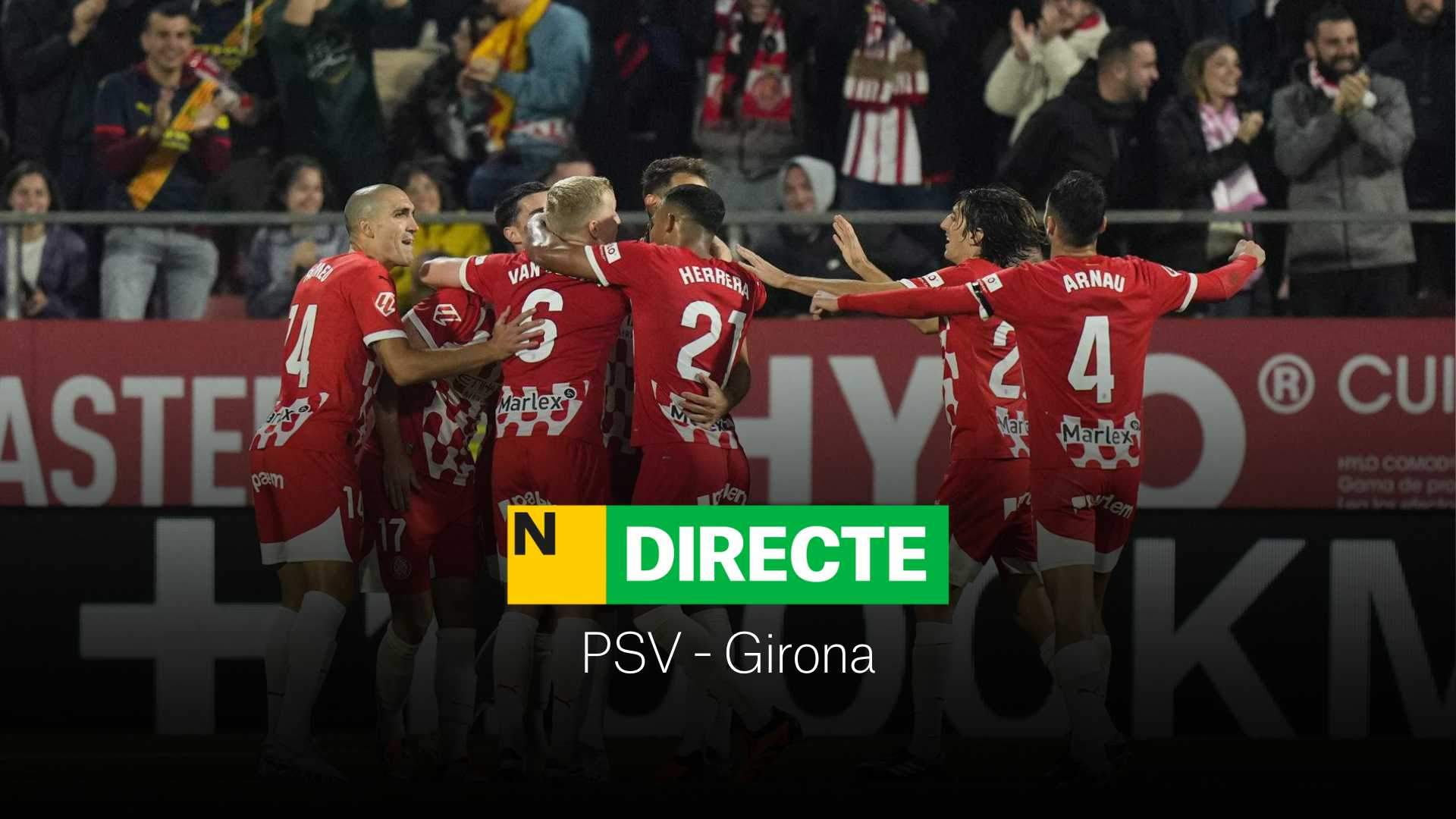 PSV - Girona de la Champions League, DIRECTO | Resultado, resumen y goles