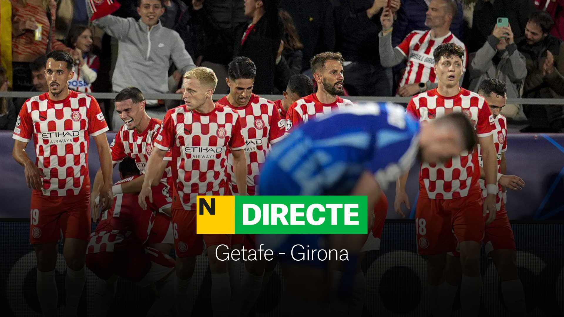 Getafe - Girona de LaLiga EA Sports, DIRECTO | Resultado, resumen y goles
