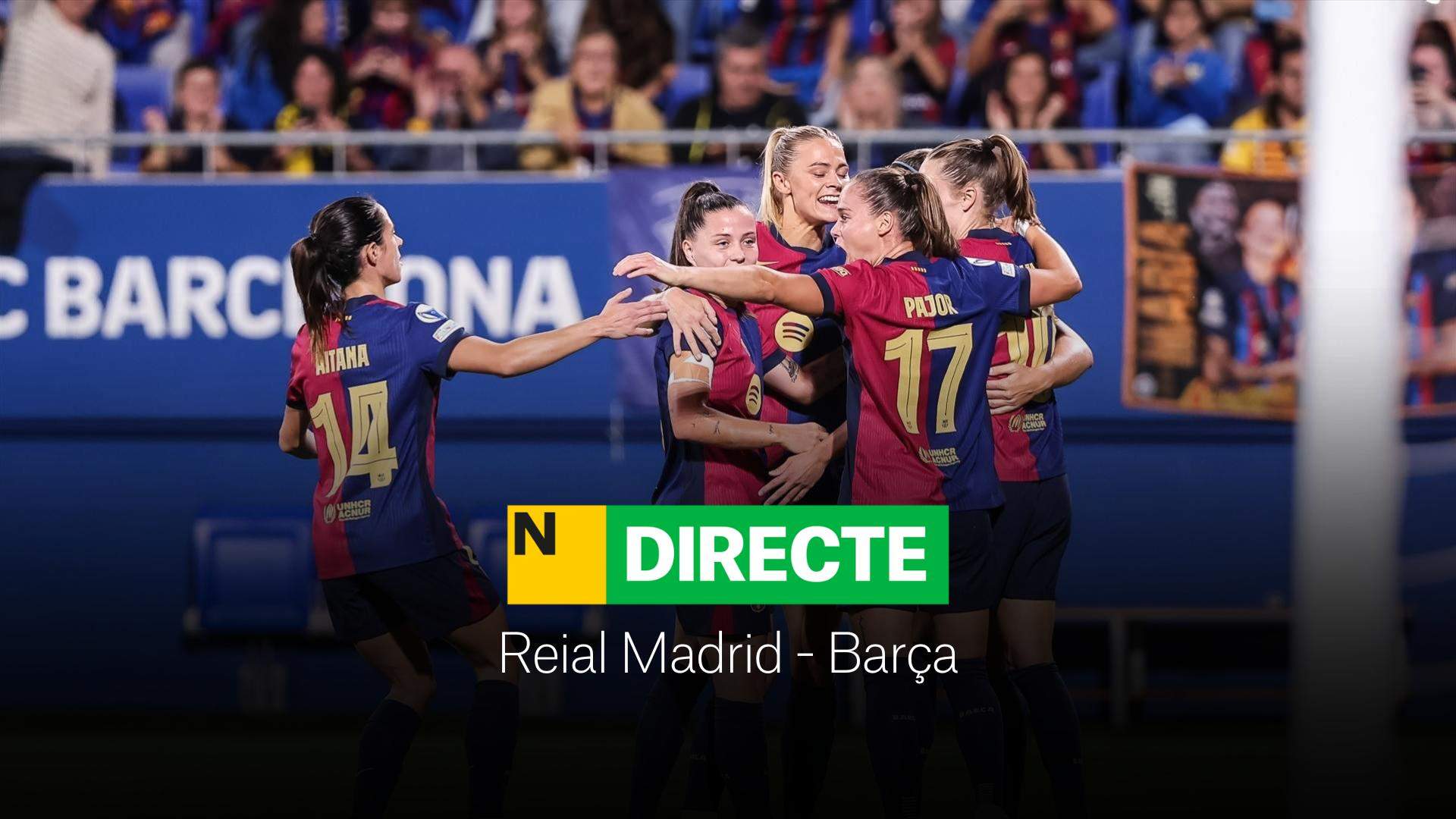 Real Madrid - Barça de la Liga F, DIRECTO | Resultado, resumen y goles