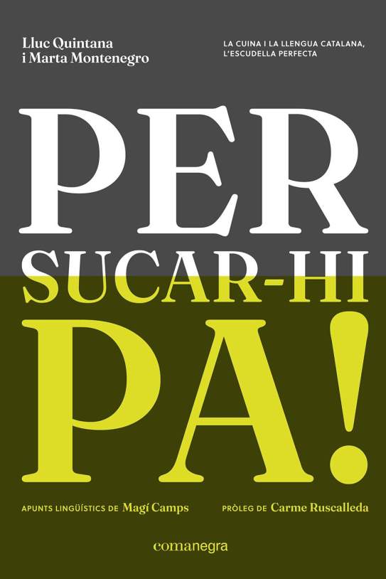 Llibre Per sucar hi pa Editorial Comanegra Llibre Per sucar hi pa Editorial Comanegra