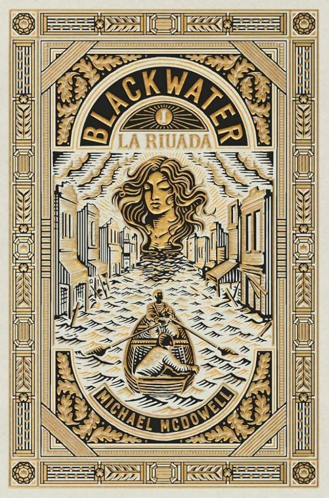 'La Riuada', el primer volum de la saga Blackwater 'La Riuada', el primer volum de la saga Blackwater