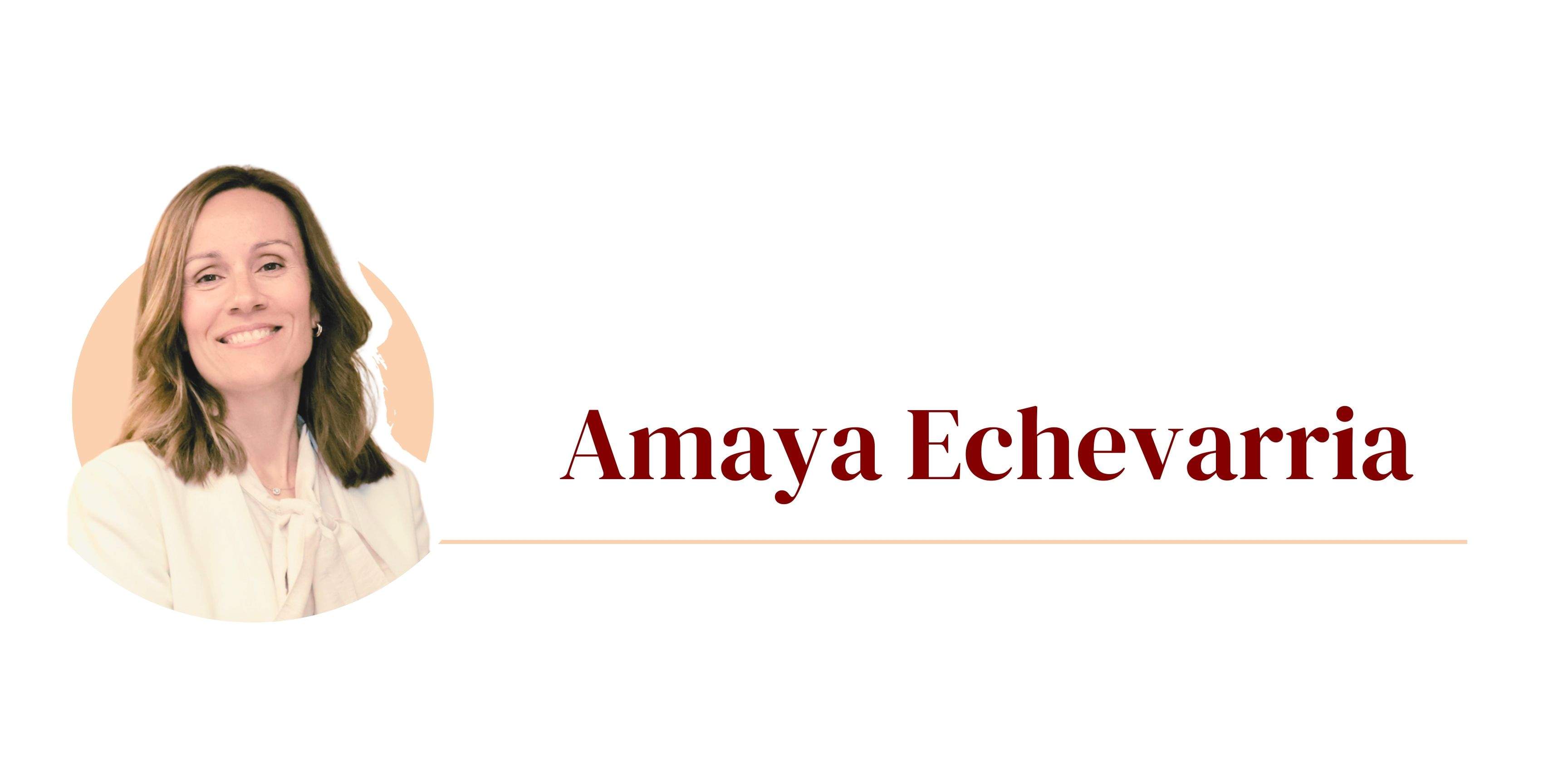 Amaya Echevarria Newsletter Amaya Echevarria Newsletter