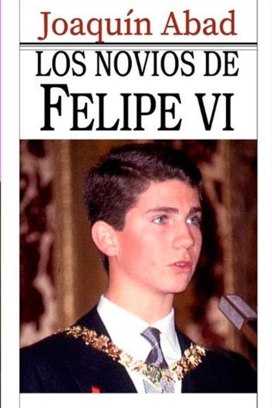 Los novios de Felipe VI, Joaquín Abad Los novios de Felipe VI, Joaquín Abad