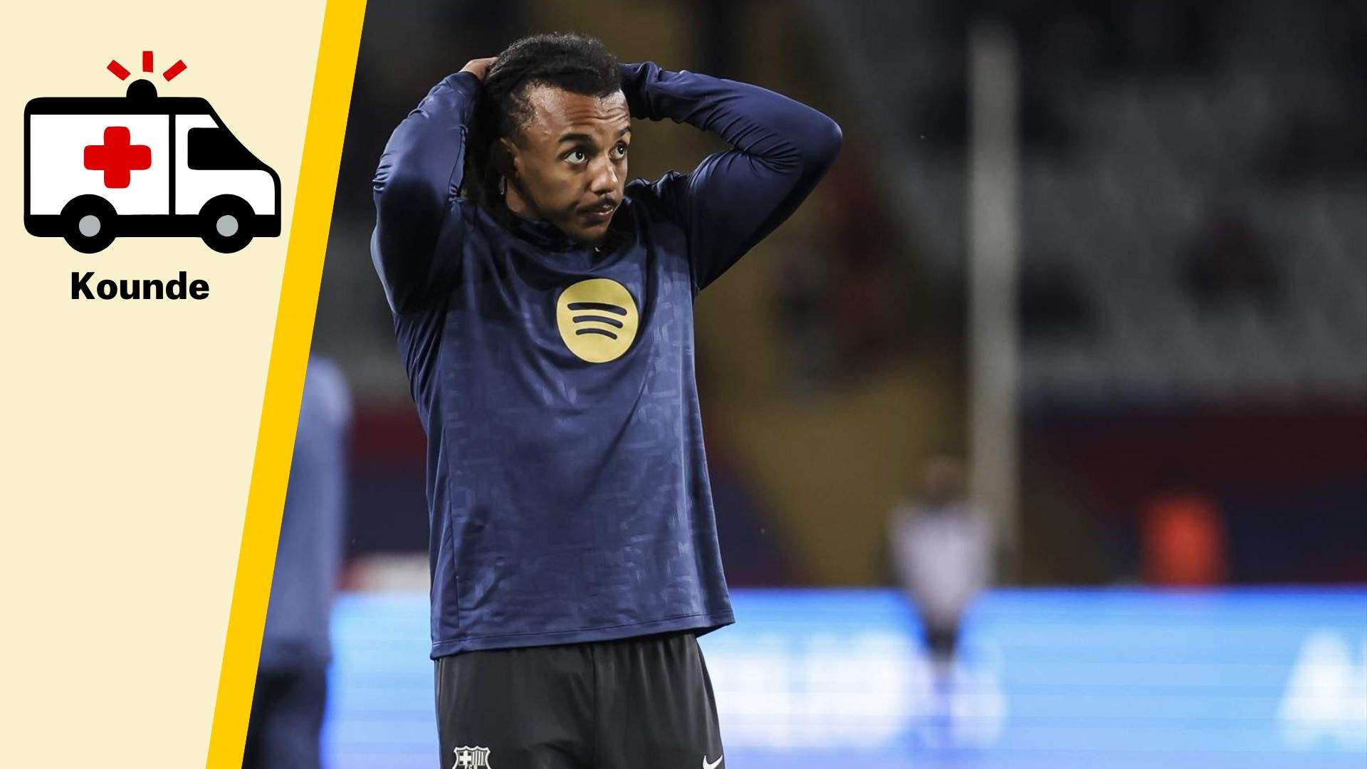 Lesión de Kounde: qué le pasa, qué lesión tiene y cuánto tiempo estará de baja con el Barça