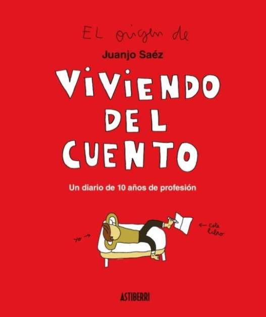 'Viviendo del cuento', de Juanjo Sáez