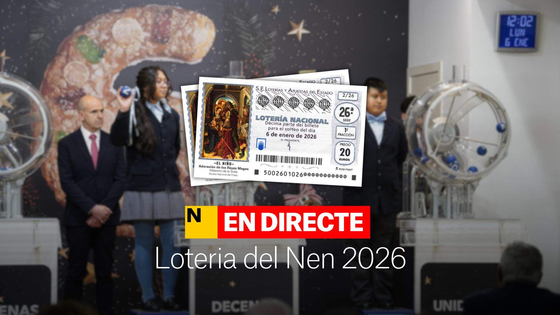 Loteria del Nen 2026, DIRECTE | Última hora del sorteig de Reis