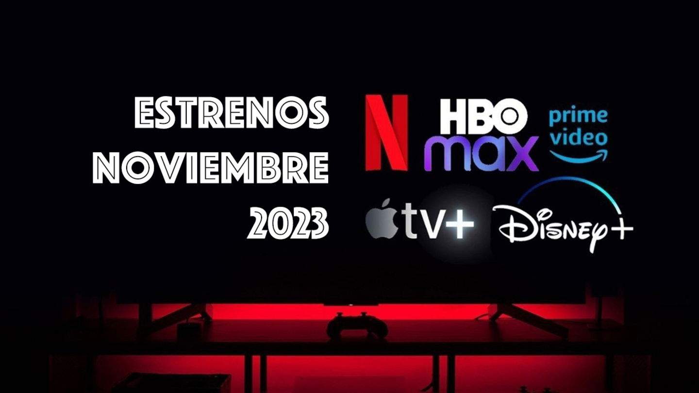 Totes les estrenes de novembre de 2023 a Disney+, Netflix, HBO Max, Amazon i Apple TV+