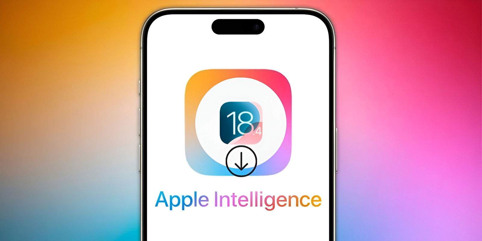 Cómo activar Apple Intelligence en tu iPhone con iOS 18.4