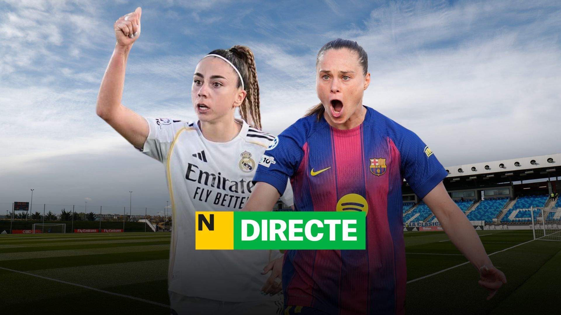 Real Madrid - Barça de la Liga F | Última hora del Clásico de hoy