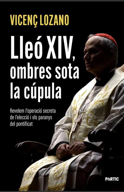 'Lleó XIV, ombres sota la cúpula'