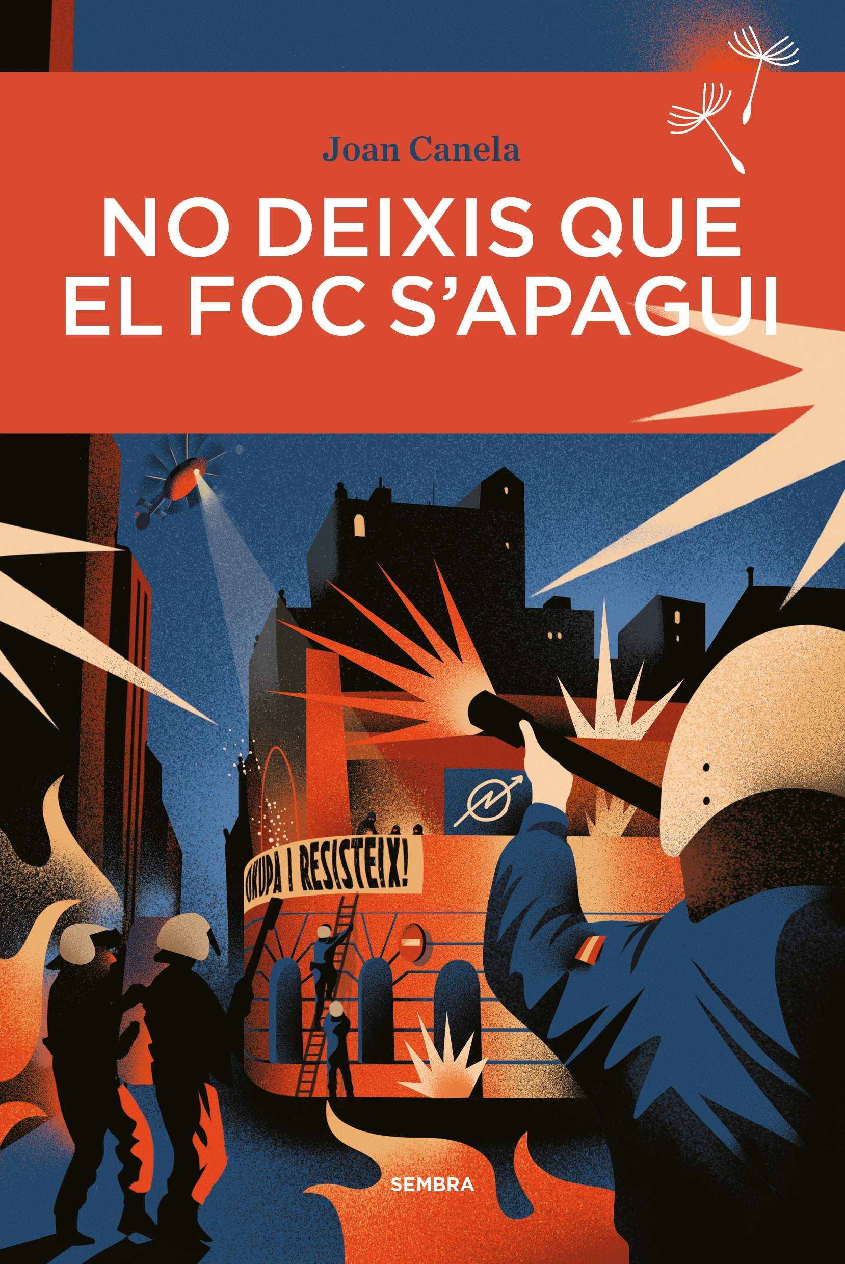 portada llibre no deixis que el foc s'apagui sembrallibres