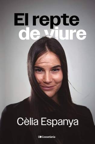 'El repte de viure'   Cèlia Espanya