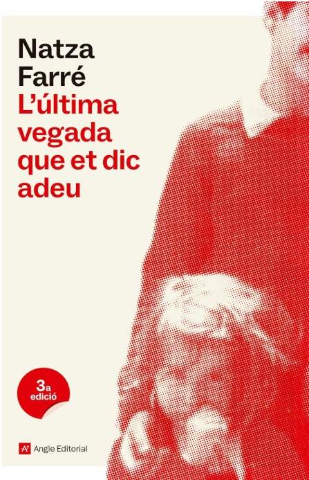 'La última vez que te digo adiós' Natza Farré