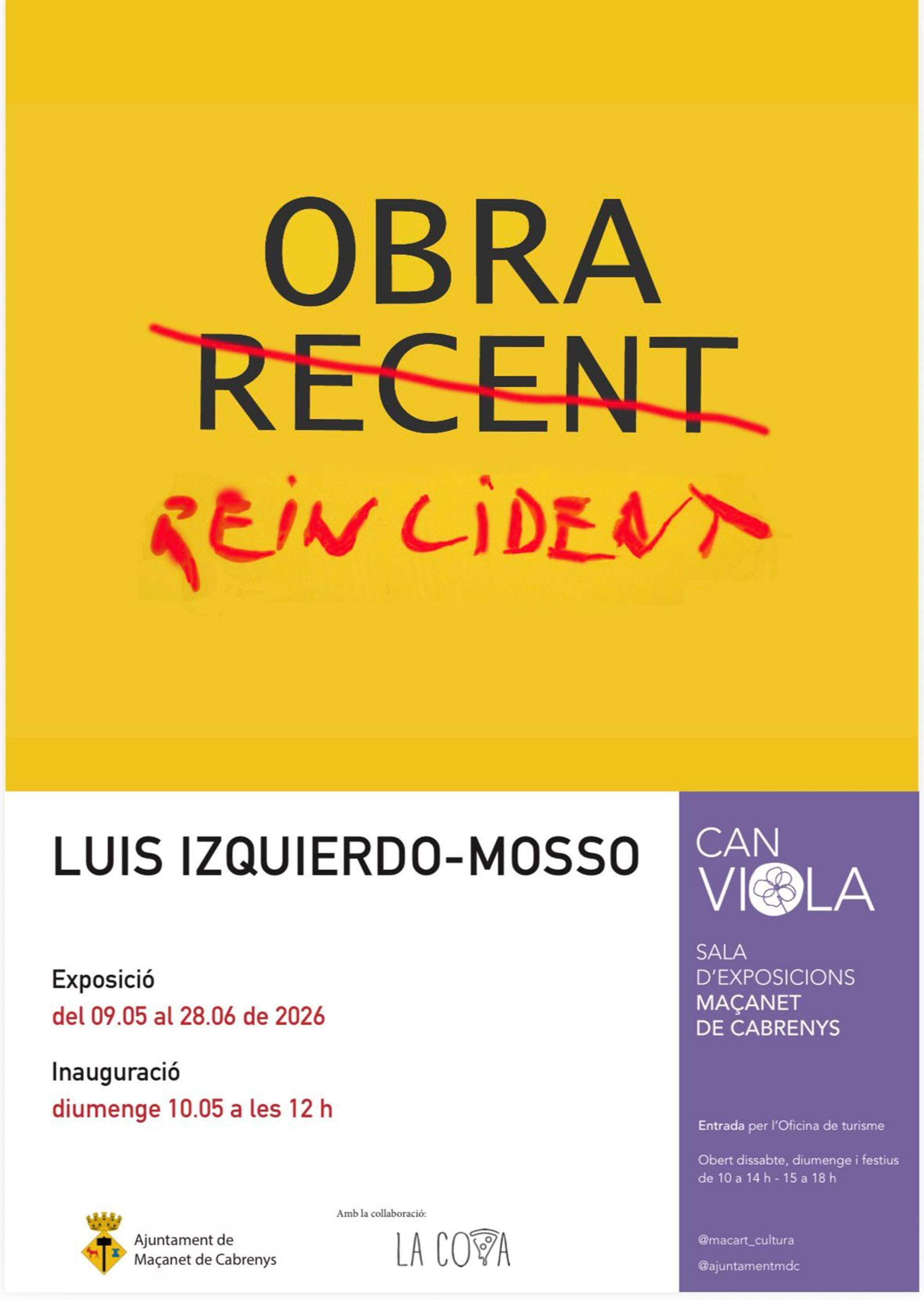 Exposició “Obra Recent (Reincident)”, de Luis Izquierdo-Mosso