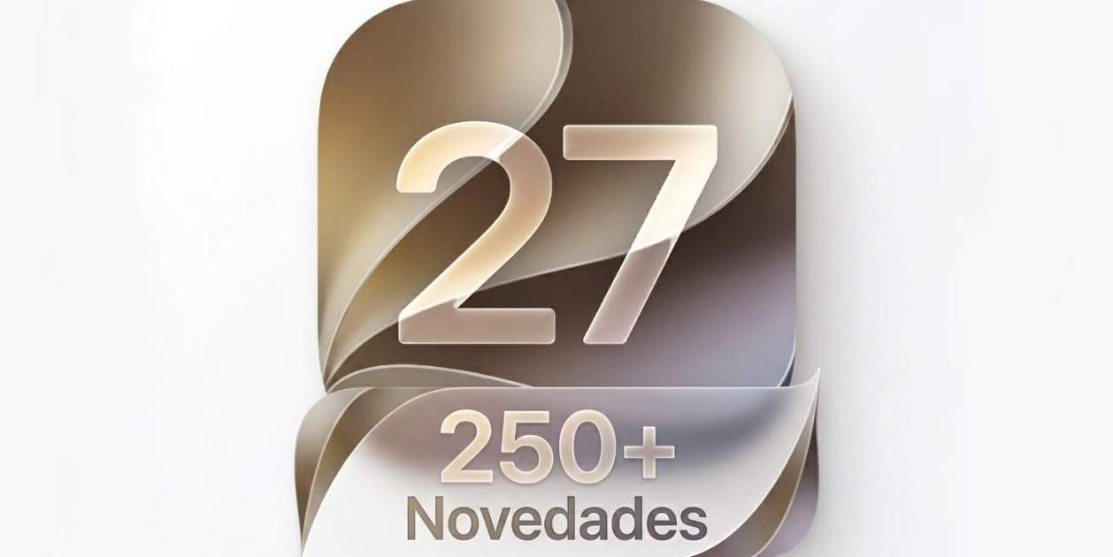 Apple comparte las más de 250 novedades que llegan a iOS 27, macOS 27, iPadOS 27 y macOS 27