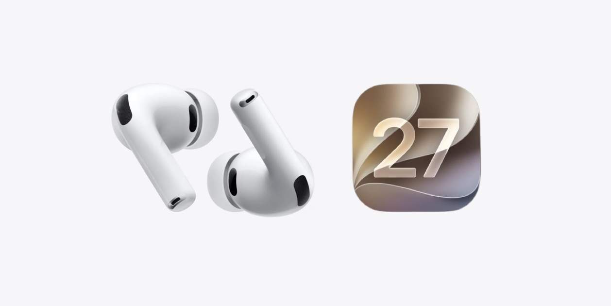 Estas son todas las novedades que llegan a los AirPods en iOS 27