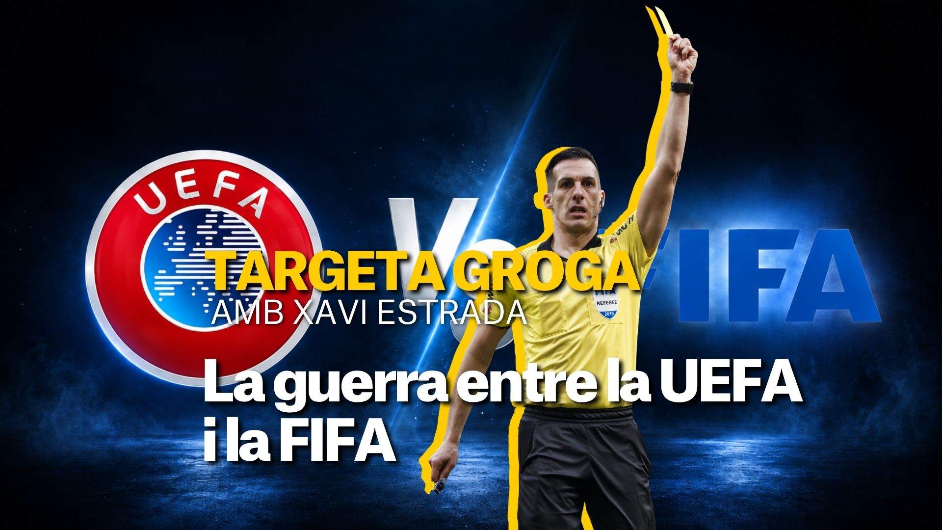 Xavier Estrada Fernández: La guerra entre la UEFA y la FIFA