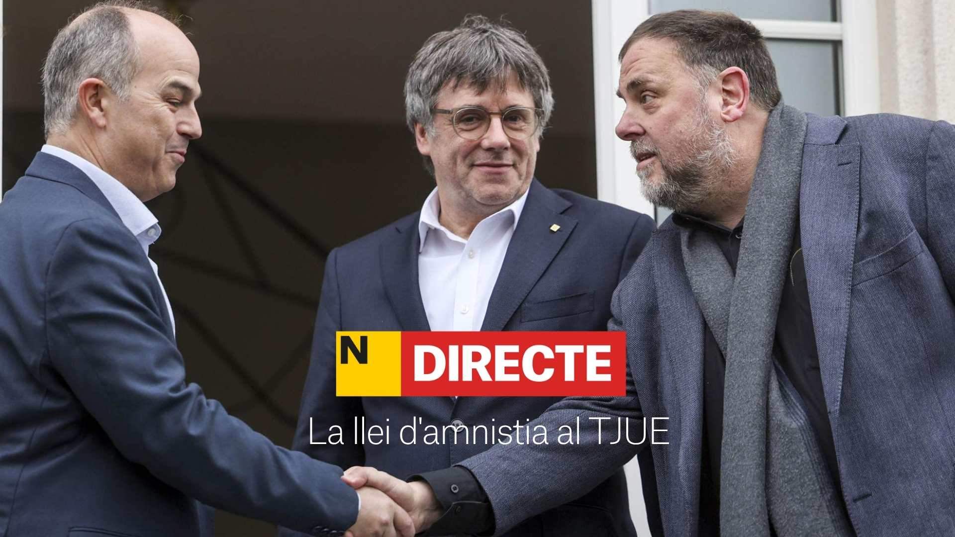 El TJUE es pronuncia sobre la llei d'amnistia, DIRECTE | Última hora i totes les reaccions