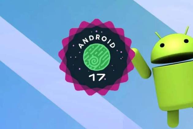 Android 17 llega a más dispositivos Android 17 llega a más dispositivos