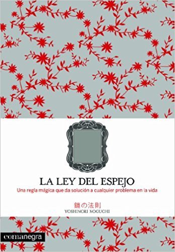 la ley del espejo yoshinori noguchi