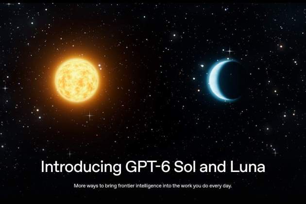 OpenAI hace oficial GPT-6 Sol y Luna OpenAI hace oficial GPT-6 Sol y Luna