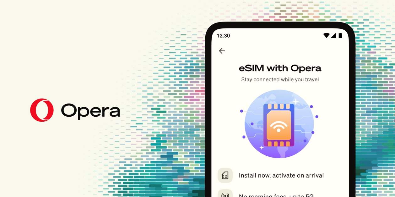 Opera llança una eSIM que s'instal·la des del seu navegador i et regala GB per als teus viatges