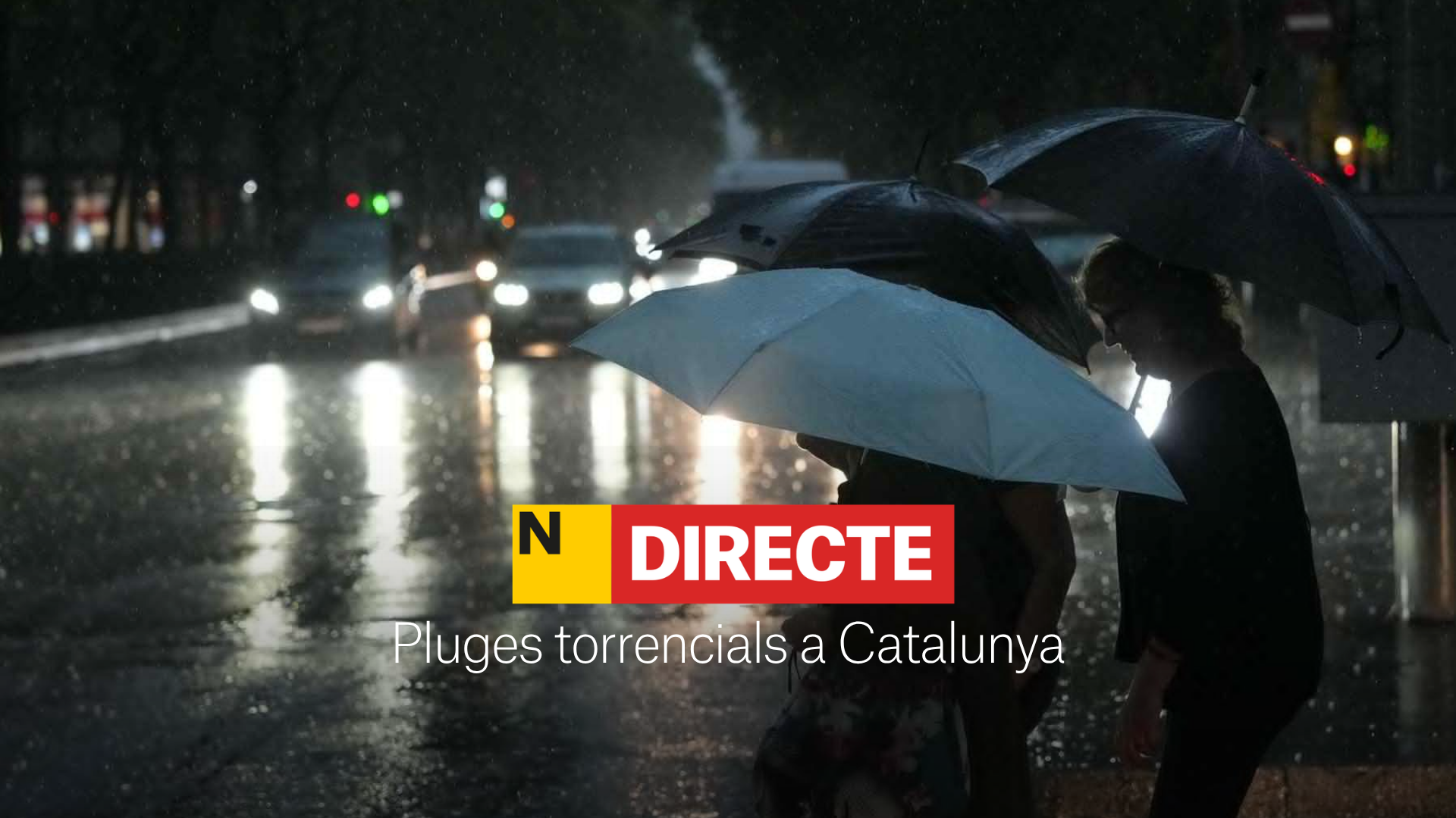 Alerta per pluges torrencials a Catalunya, DIRECTE | Última hora del temporal