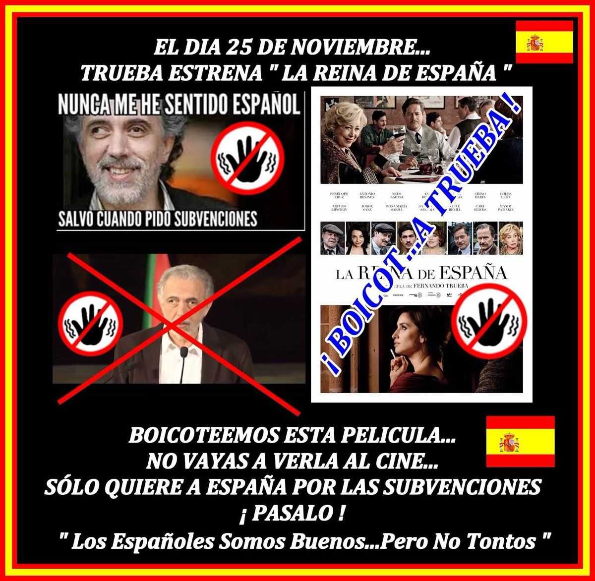 Boicotean 'La reina de España' y acusan a Trueba de "antiespañol"