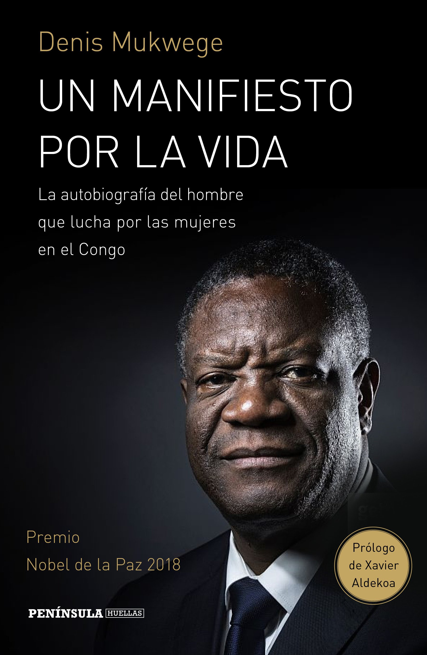 'Un manifiesto por la vida': el Nobel Mukwege, en primera persona