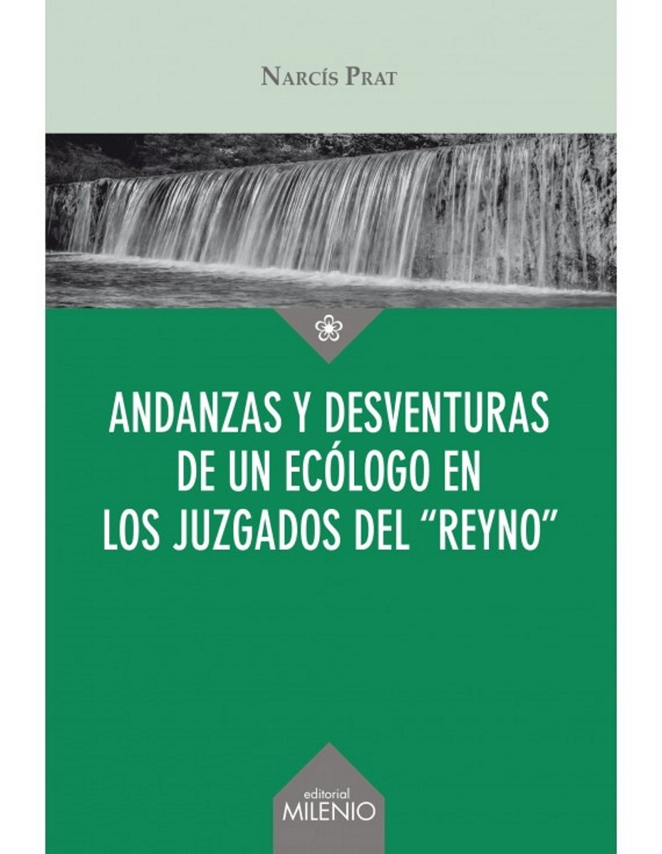 El ecólogo Narcís Prat radiografía 15 años de delitos ecológicos