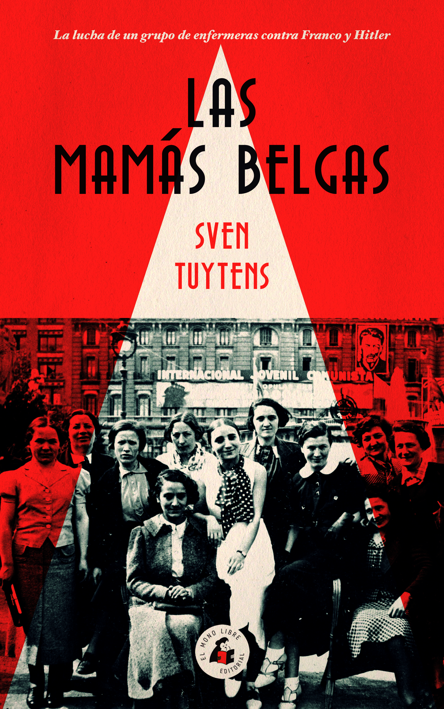 Sven Tuytens, 'Las mamás belgas'. El Mono Libre, 288 p., 20 €.