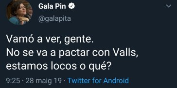 Tuit Gala Pin sobre pacte amb Valls @galapita