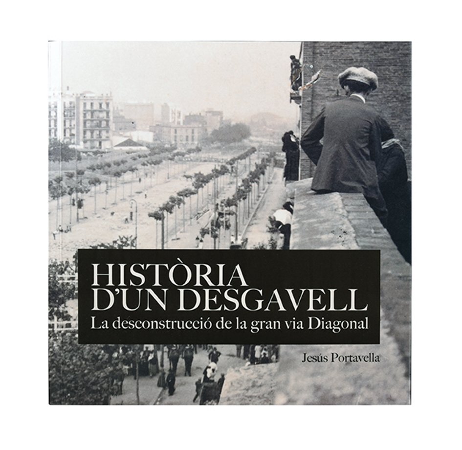 Jesús Portavella, 'Història d'un desgavell'. Ajuntament de Barcelona, 126 p., 15 €.