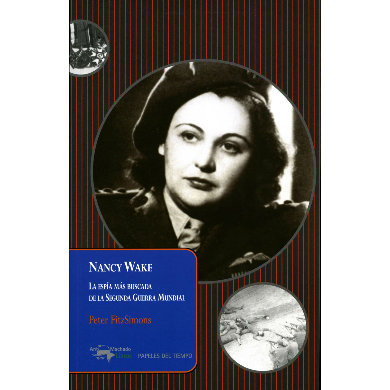 Portada del llibre 'Nancy wake', de Peter FitzSimons