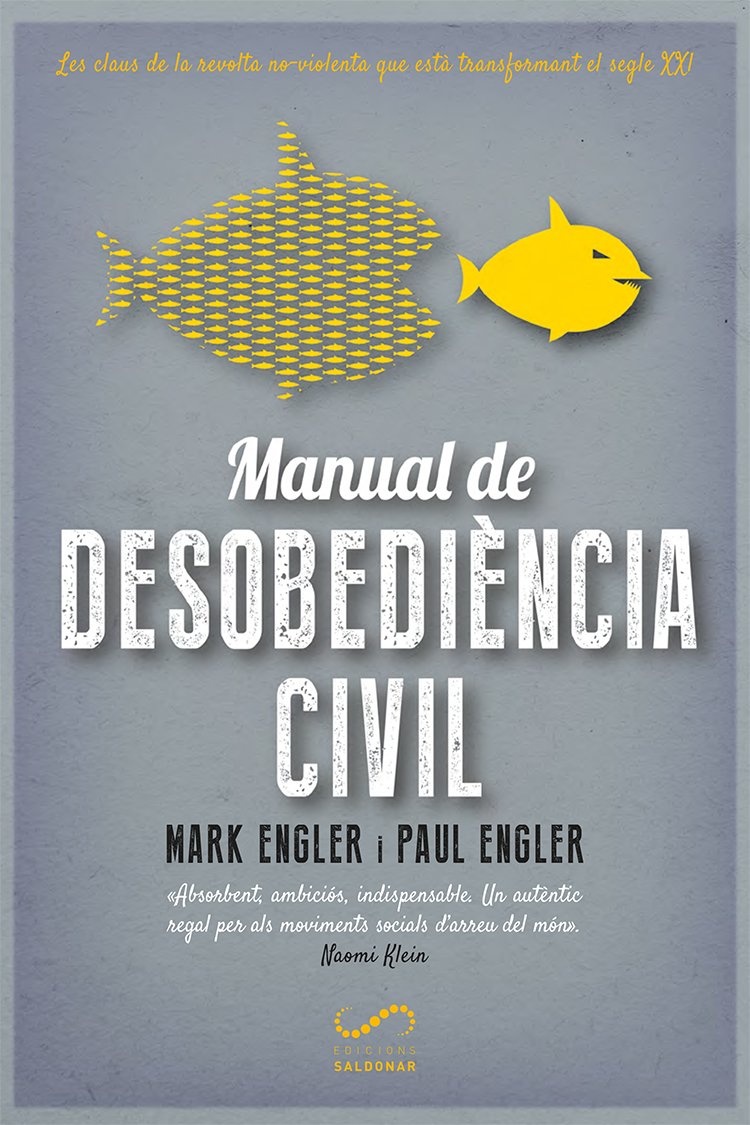 manual desobediencia civil mark engler paul engler edicions saldonar