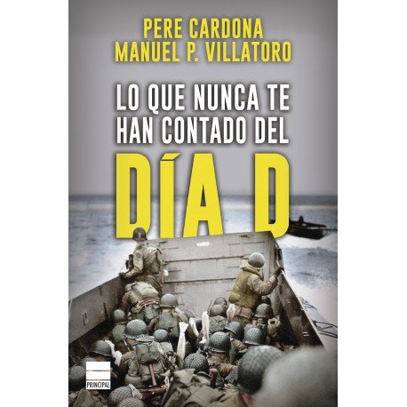 Portada del llibre 'Lo que nunca te han contado del Dia D'