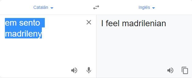 Google Translate traduce em sento català por me siento español